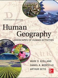 Human Geography 13th Edition by Arthur Getis, Daniel Montello, Mark Bjelland