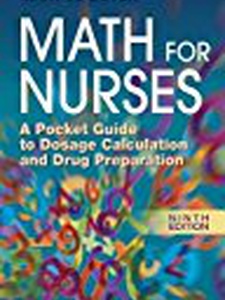 Math For Nurses - 9th Edition - Solutions And Answers | Quizlet