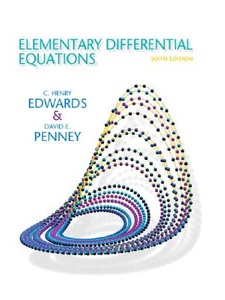Elementary Differential Equations 6th Edition by C. Henry Edwards, David E. Penney