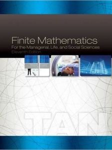 Finite Mathematics for the Managerial, Life, and Social Sciences 11th Edition by Tan, Soo
