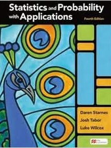 Statistics and Probability with Applications 4th Edition by Daren S. Starnes, Josh Tabor, Luke Wilcox