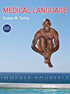 Medical Language 4th Edition by Susan Turley