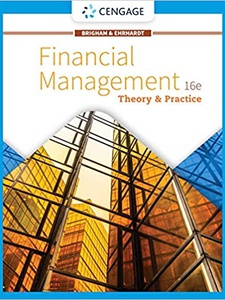 Financial Management: Theory and Practice 16th Edition by Eugene F. Brigham, Michael C Ehrhardt