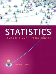 Statistics 12th Edition by James T. McClave, Terry T Sincich