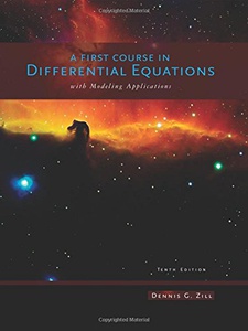 A First Course in Differential Equations with Modeling Applications 10th Edition by Dennis G. Zill