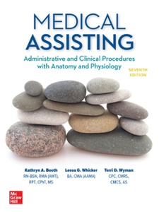 Medical Assisting: Administrative and Clinical Procedures 7th Edition by Kathryn A Booth, Leesa Whicker, Terri D Wyman