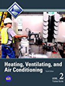 Free Solutions For HVAC Trainee Guide, Level 2 4th Edition | Quizlet