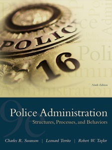 Police Administration: Structures, Processes, and Behavior 9th Edition by Charles Swanson, Leonard Territo, Robert W Taylor