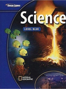 Glencoe iScience: Level Blue, Grade 8, (Integrated Science) 1st Edition by Alton Biggs, Ralph M. Feather