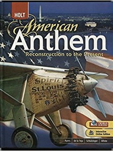 American Anthem: Reconstruction to the Present 1st Edition by Deborah Gray White, Edward L. Ayers, Jesús F. de la Teja, Robert D. Schulzinger