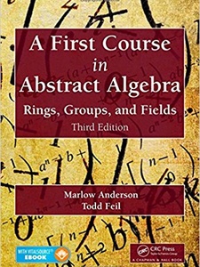 A First Course In Abstract Algebra: Rings, Groups, And Fields - 3rd ...