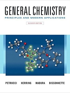 General Chemistry: Principles and Modern Applications 11th Edition by Carey Bissonnette, F. Geoffrey Herring, Jeffrey D. Madura, Ralph H. Petrucci