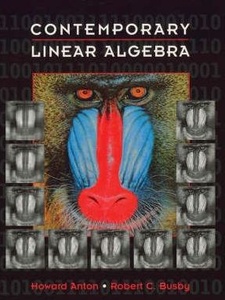 Contemporary Linear Algebra 1st Edition by Anton, Busby