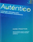 Solutions To Autentico Leveled Vocabulary And Grammar Workbook Level 2 Pg Homework Help And Answers Slader