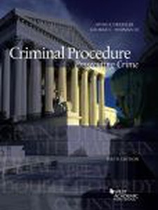 Criminal Procedure, Prosecuting Crime - 5th Edition - Solutions And ...