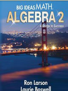 Big Ideas Math Algebra 2: A Bridge To Success, Teaching Edition - 1st ...