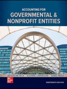Accounting for Governmental and Nonprofit Entities 19th Edition by Daniel Neely, Jacqueline Reck, Suzanne Lowensohn
