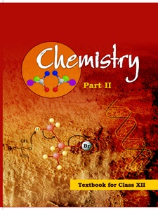 Chemistry For Class 12, Part 2 - 9788174507167 - Solutions And Answers ...