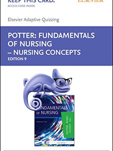 Fundamentals Of Nursing-Nursing Concepts - 9th Edition - Solutions And ...