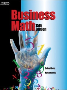 Business Math 15th Edition by Raymond Kaczmarski, Robert Schultheis