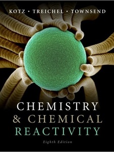 Chemistry and Chemical Reactivity 8th Edition by John C. Kotz