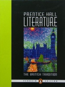 Prentice Hall Literature: The British Tradition 1st Edition by Prentice Hall