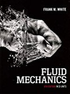 Fluid Mechanics - 8th Edition - Solutions And Answers | Quizlet