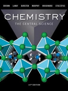 Chemistry: The Central Science 14th Edition by Bruce Edward Bursten, Catherine J. Murphy, H. Eugene Lemay, Matthew E. Stoltzfus, Patrick Woodward, Theodore E. Brown
