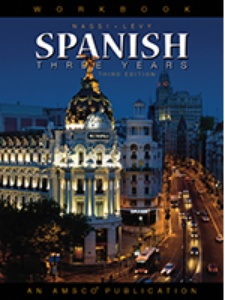 Spanish Three Years Workbook 1st Edition by Robert J. Nassi, Stephen L. Levy
