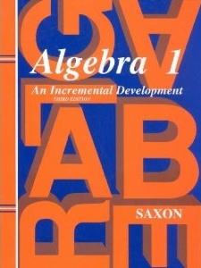 Algebra 1: An Incremental Development 3rd Edition by Saxon
