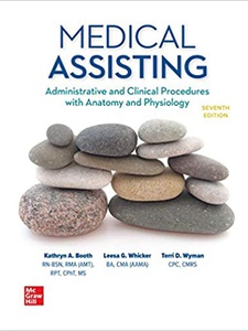 Medical Assisting: Administrative and Clinical Procedures 7th Edition by Kathryn A Booth, Terri D Wyman
