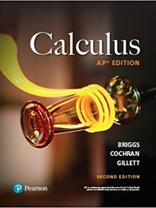 Calculus, AP Edition 2nd Edition by Bernard Gillett, Lyle Cochran, William L. Briggs