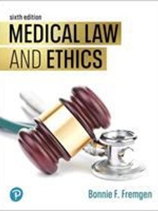 Free Solutions For Medical Law And Ethics | Quizlet