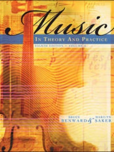 Music in Theory and Practice Volume 1 9th Edition by Bruce Benward, Marilyn Saker