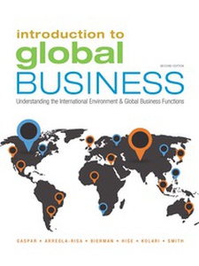 Introduction to Global Business: Understanding the International Environment and Global Business Functions 2nd Edition by James Kolari, Julian Gasper, Leornard Bierman, L. Murphy T Smith, Richard Hise