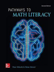Pathways to Math Literacy 2nd Edition by Brian A. Mercer, David Sobecki