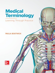 Medical Terminology: Learning Through Practice 1st Edition by Paula Manuel Bostwick