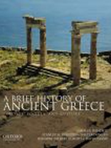 A Brief History Of Ancient Greece: Politics, Society, And Culture - 3rd ...