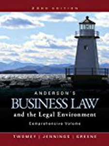 Anderson's Business Law and the Legal Environment, Comprehensive Volume 23rd Edition by David Twomey, Marianne Jennings, Stephanie Greene