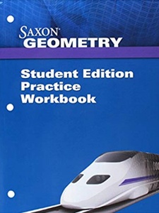Saxon Geometry: Student Practice Workbook 1st Edition by Saxon
