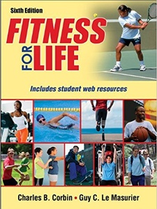 Fitness for Life 6th Edition by Charles Corbin, Guy Le Masurier