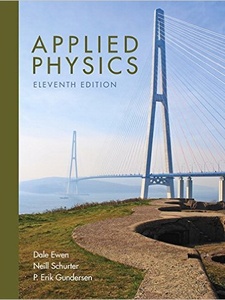 Applied Physics 11th Edition by Dale Ewen, Erik Gundersen, Neill Schurter