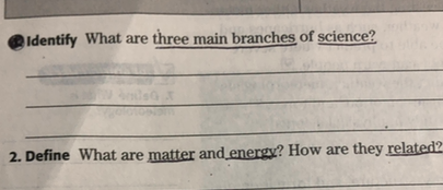 Ae I Eat Yr Iadadala Aia Pichi T Text What Are Three Main Branches Of Science 2 Define What Are Maijer Andenergy How Are They Relajes Homework Help And Answers Slader