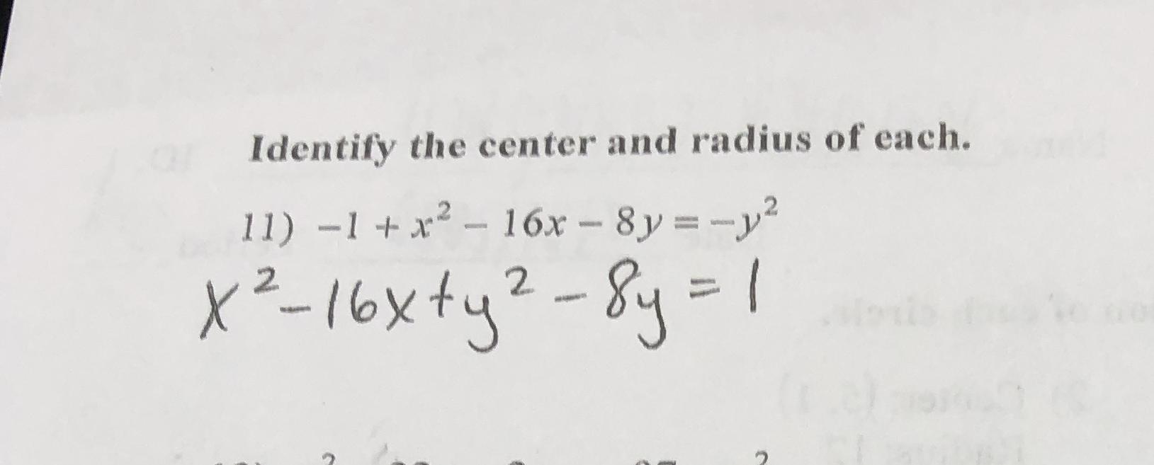 Tify The Center And Ydius Of Each 4 Math X 12 16 X Y 2 8 Y 1 Math Homework Help And Answers Slader