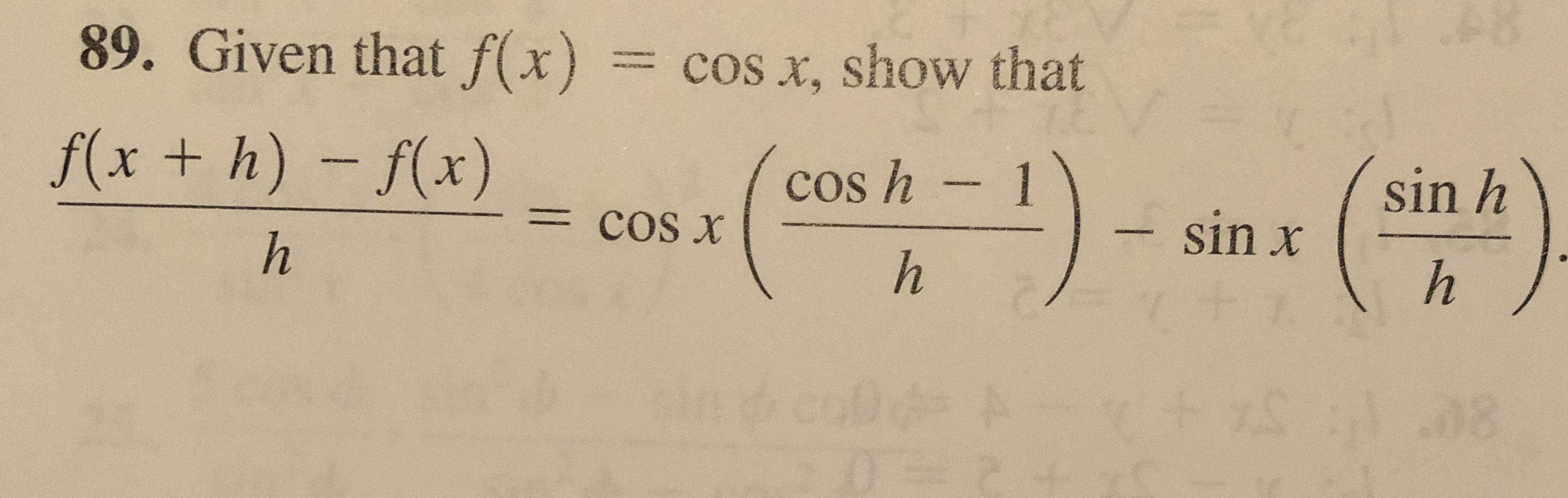 Given That F X Cos X Show That Math Frac F X H F X H Cos X Left Frac Cos