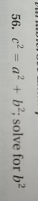 $c^2=a^2+b^2$; Solve For $b^2$