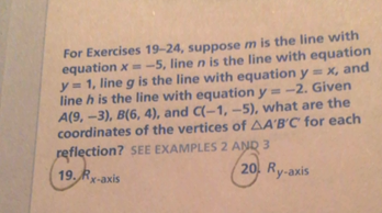For Exercises 19 24 Suppose M Is The Line With Equation X 5 Line N Is The Line With Equation Y 1 Line G Is The Line With Equation Y X And Line H Is The