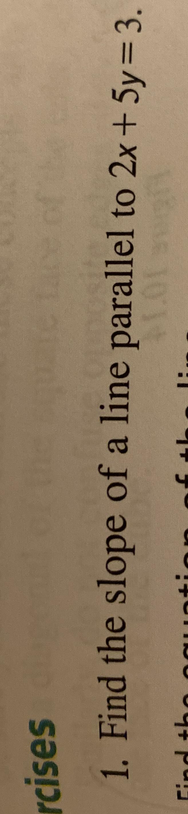 find-the-slope-of-a-line-parallel-to-2x-5y-3