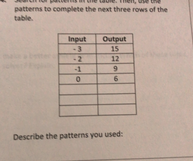 Search for patterns in the table. Then use the patterns to Quizlet