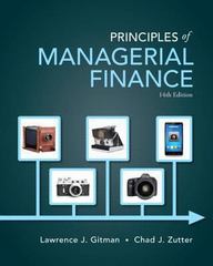 Principles Of Managerial Finance - 9780133508062 - Solutions And ...